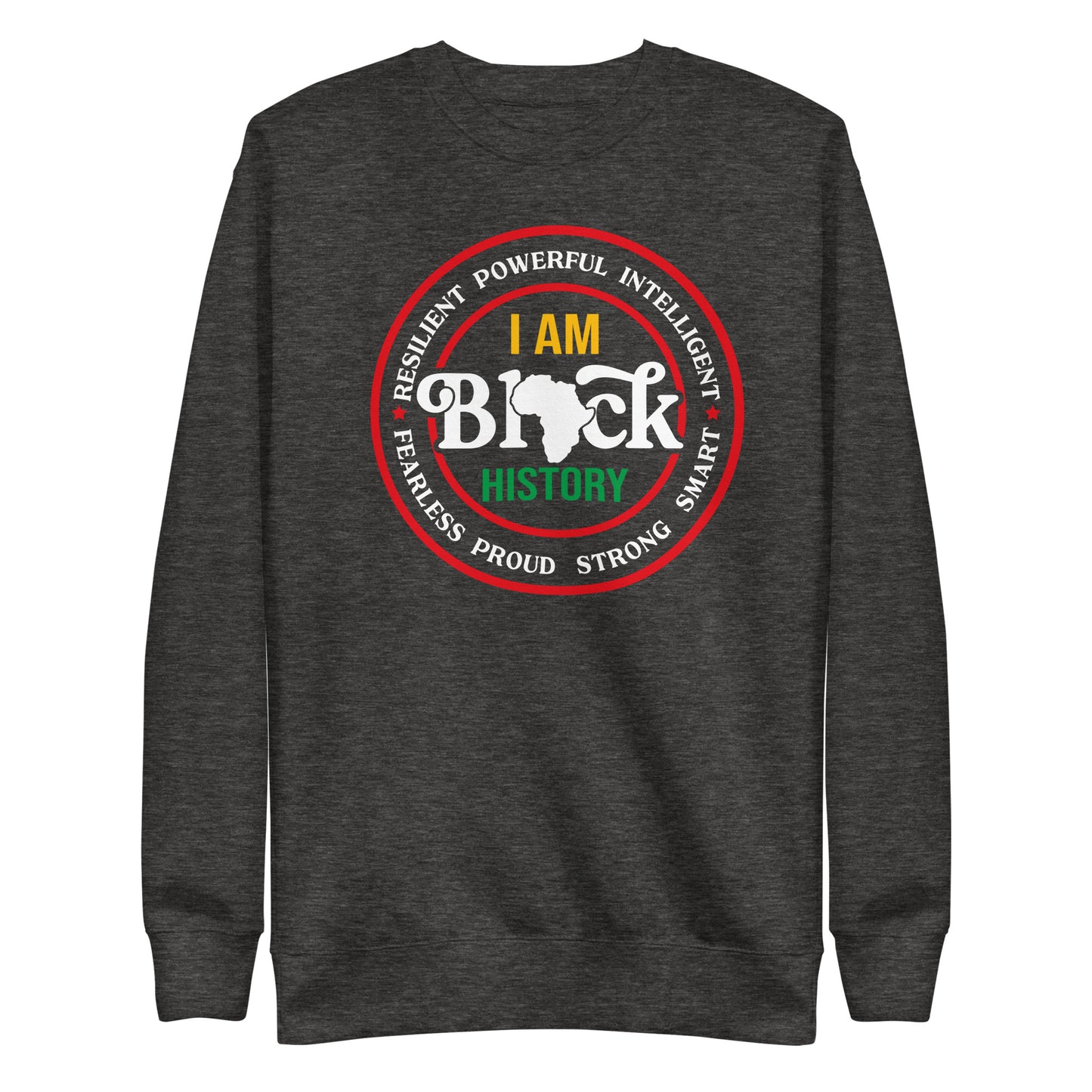 I am Black History Premium Unisex Sweatshirt
