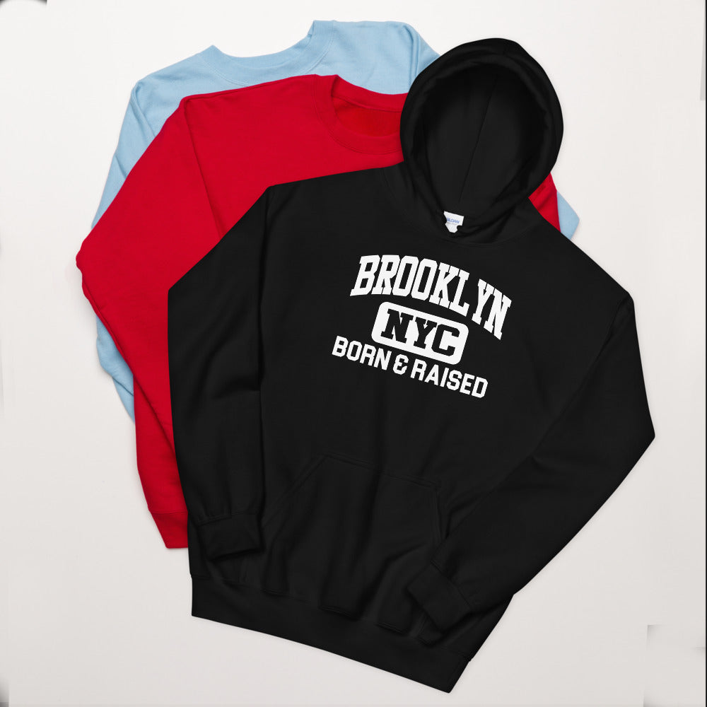 Brooklyn NY Born and Raised Unisex Hoodie